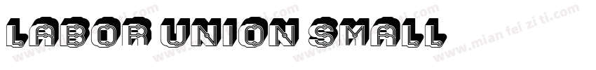 Labor Union Small字体转换